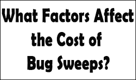 Bug Sweeping Cost Factors in Hitchin